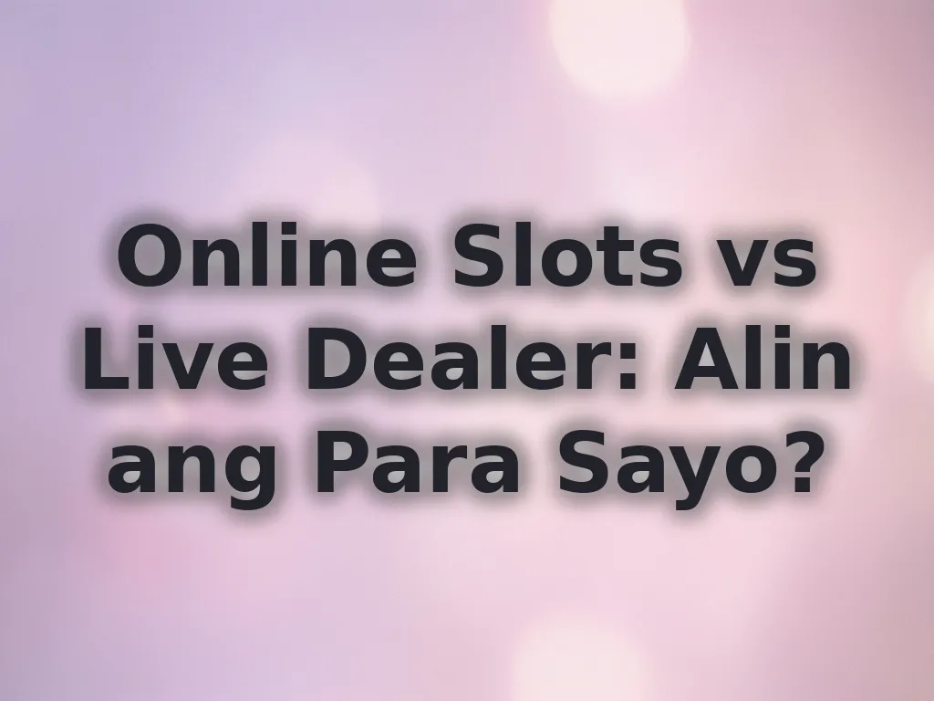 Slots vs Live Dealer